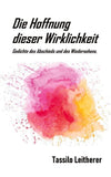Die Hoffnung dieser Wirklichkeit