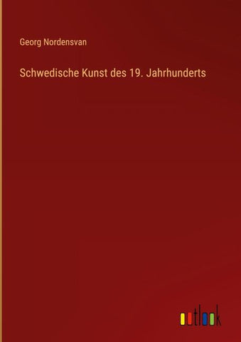 Schwedische Kunst des 19. Jahrhunderts