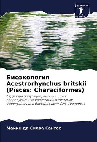 Bioäkologiq Acestrorhynchus britskii (Pisces: Characiformes)