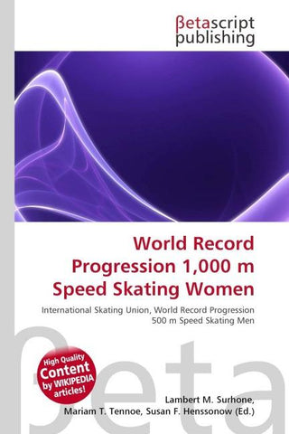 World Record Progression 1,000 m Speed Skating Women