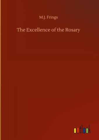 The Excellence of the Rosary