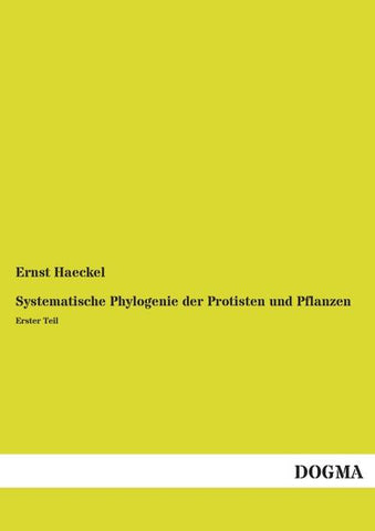 Systematische Phylogenie der Protisten und Pflanzen