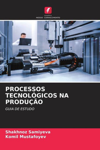 PROCESSOS TECNOLÓGICOS NA PRODUÇÃO