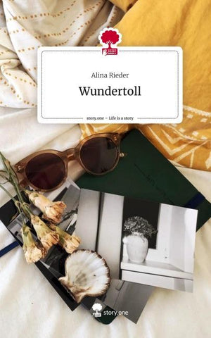 Wundertoll. Life is a Story - story.one