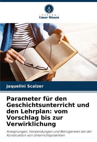 Parameter für den Geschichtsunterricht und den Lehrplan: vom Vorschlag bis zur Verwirklichung