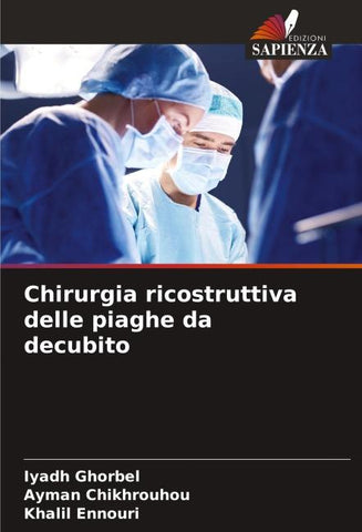 Chirurgia ricostruttiva delle piaghe da decubito