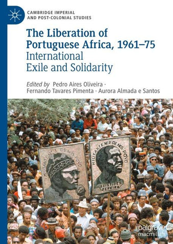 The Liberation of Portuguese Africa, 1961-75