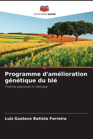 Programme d'amélioration génétique du blé