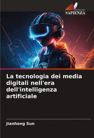 La tecnologia dei media digitali nell'era dell'intelligenza artificiale