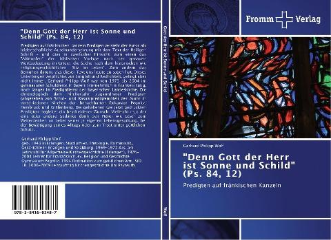 "Denn Gott der Herr   ist Sonne und Schild" (Ps. 84, 12)