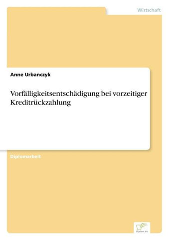 Vorfälligkeitsentschädigung bei vorzeitiger Kreditrückzahlung