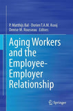 Aging Workers and the Employee-Employer Relationship