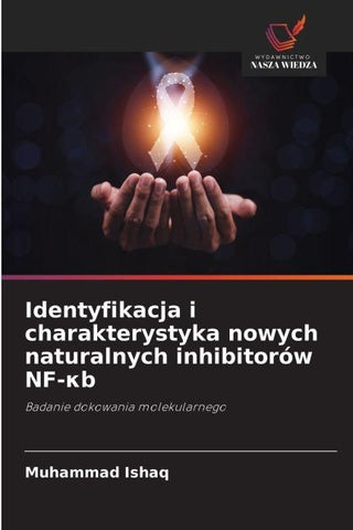 Identyfikacja i charakterystyka nowych naturalnych inhibitorów NF-¿b