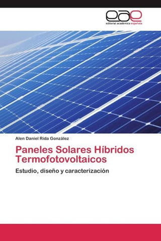 Paneles Solares Híbridos Termofotovoltaicos