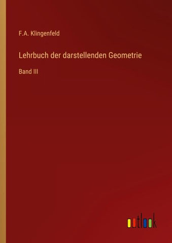 Lehrbuch der darstellenden Geometrie