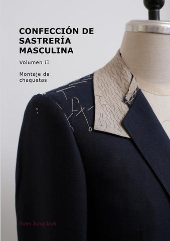Confección de sastrería masculina, Volumen 2