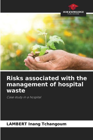 Risks associated with the management of hospital waste