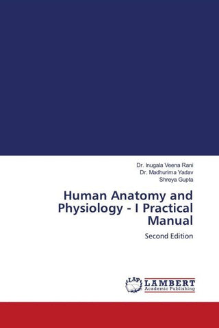 Human Anatomy and Physiology - I Practical Manual