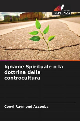 Igname Spirituale o la dottrina della controcultura