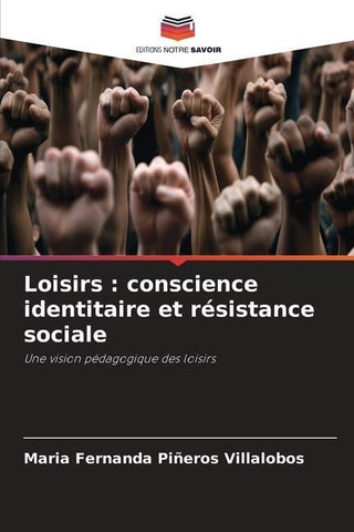 Loisirs : conscience identitaire et résistance sociale