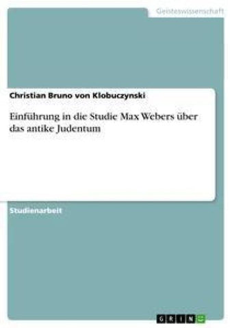 Einführung in die Studie Max Webers über das antike Judentum