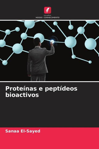 Proteínas e peptídeos bioactivos