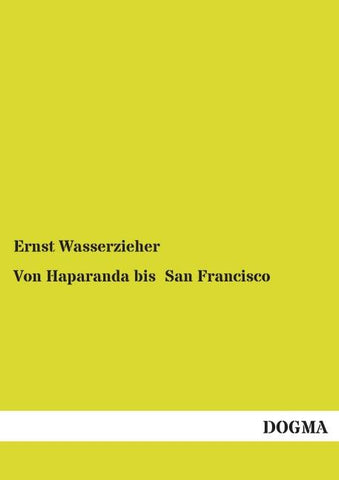 Von Haparanda bis  San Francisco