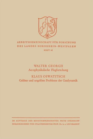 Aerophysikalische Flugforschung / Gelöste und ungelöste Probleme der Gasdynamik