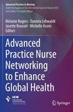 Advanced Practice Nurse Networking to Enhance Global Health
