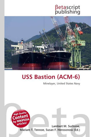 USS Bastion (ACM-6)