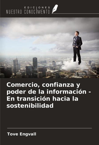 Comercio, confianza y poder de la información - En transición hacia la sostenibilidad