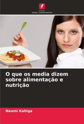 O que os media dizem sobre alimentação e nutrição