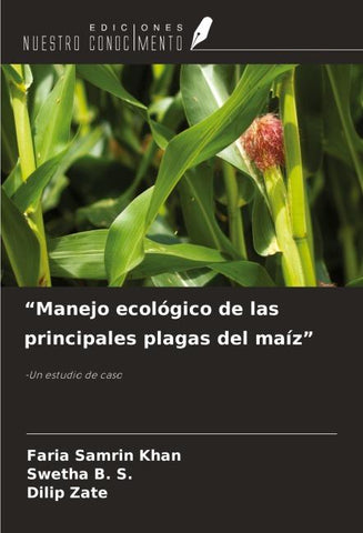 "Manejo ecológico de las principales plagas del maíz"