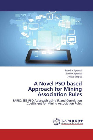 A Novel PSO based Approach for Mining Association Rules