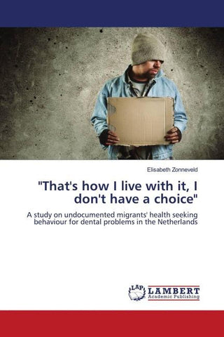 "That's how I live with it, I don't have a choice"