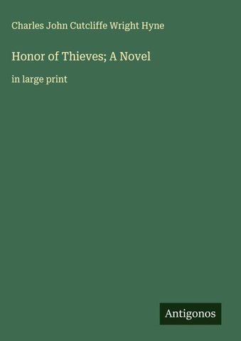 Honor of Thieves; A Novel