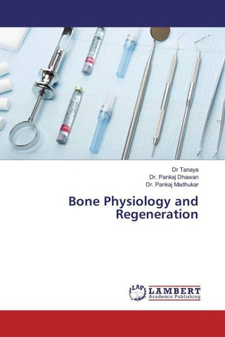 Bone Physiology and Regeneration