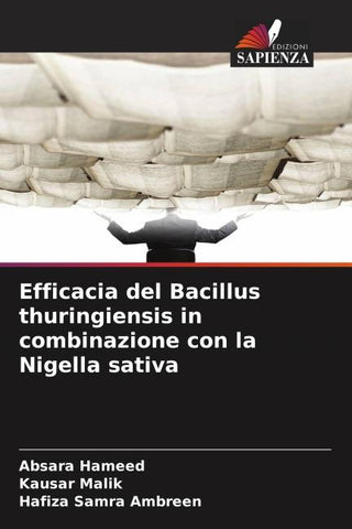 Efficacia del Bacillus thuringiensis in combinazione con la Nigella sativa