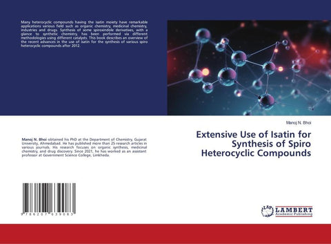 Extensive Use of Isatin for Synthesis of Spiro Heterocyclic Compounds