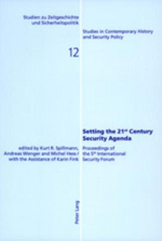 Setting the 21 st  Century Security Agenda
