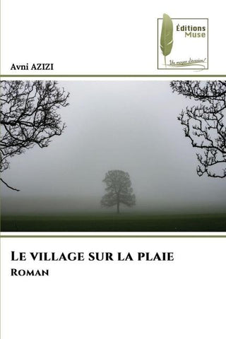 Le village sur la plaie