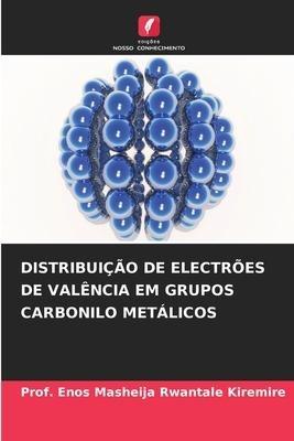 DISTRIBUIÇÃO DE ELECTRÕES DE VALÊNCIA EM GRUPOS CARBONILO METÁLICOS