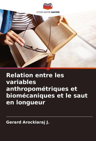 Relation entre les variables anthropométriques et biomécaniques et le saut en longueur