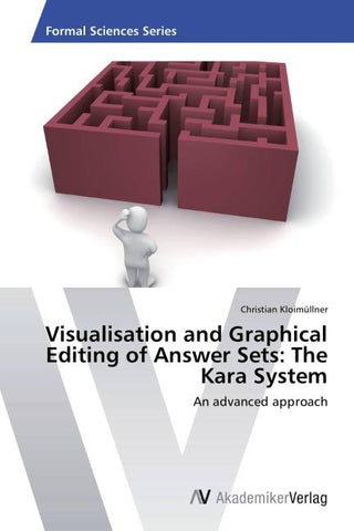 Visualisation and Graphical Editing of Answer Sets: The Kara System