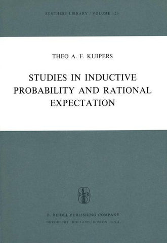 Studies in Inductive Probability and Rational Expectation