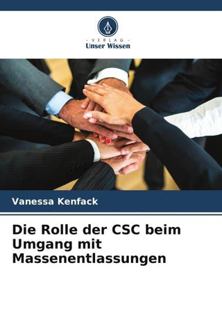 Die Rolle der CSC beim Umgang mit Massenentlassungen