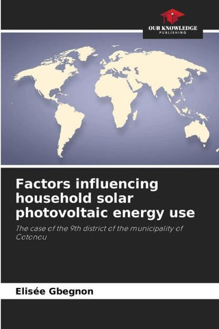 Factors influencing household solar photovoltaic energy use