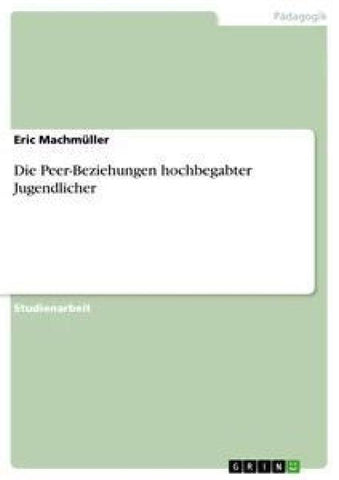 Die Peer-Beziehungen hochbegabter Jugendlicher