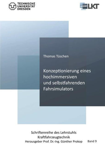 Konzeptionierung eines hochimmersiven und selbstfahrenden Fahrsimulators