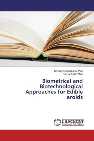 Biometrical and Biotechnological Approaches for Edible aroids